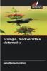 Ecologia biodiversità e sistematica