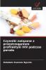 Czynniki związane z przestrzeganiem profilaktyki HIV podczas porodu
