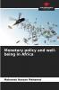Monetary policy and well-being in Africa