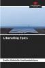 Liberating Epics