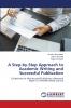 A Step-by-Step Approach to Academic Writing and Successful Publication