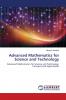 Advanced Mathematics for Science and Technology