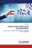 STRESS AND EMPLOYEE ENGAGEMENT