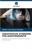 GERIATRISCHE SYNDROME FÜR ASSISTENZÄRZTE