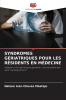 SYNDROMES GÉRIATRIQUES POUR LES RÉSIDENTS EN MÉDECINE