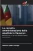 La corretta amministrazione della giustizia in Camerun