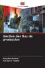 Gestion des flux de production