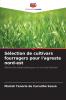 Sélection de cultivars fourragers pour l'agreste nord-est