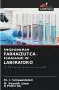 INGEGNERIA FARMACEUTICA - MANUALE DI LABORATORIO