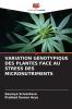 VARIATION GÉNOTYPIQUE DES PLANTES FACE AU STRESS DES MICRONUTRIMENTS