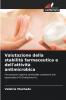 Valutazione della stabilità farmaceutica e dell'attività antimicrobica