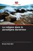 La religion dans le paradigme darwinien