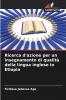 Ricerca d'azione per un insegnamento di qualità della lingua inglese in Etiopia