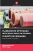PLANEAMENTO OPTIMIZADO INTEGRADO PARA UM GRANDE PROJECTO DE IRRIGAÇÃO