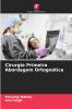 Cirurgia Primeira Abordagem Ortognática