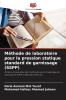 Méthode de laboratoire pour la pression statique standard de garnissage (SSPP)