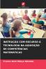 INSTRUÇÃO COM RECURSO À TECNOLOGIA NA AQUISIÇÃO DE COMPETÊNCIAS MATEMÁTICAS