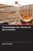 Technologie de l'alcool et de la levure