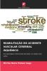 REABILITAÇÃO DO ACIDENTE VASCULAR CEREBRAL ISQUÉMICO