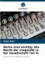Worte sind wichtig