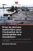 Prise de décision multicritère pour l'évaluation de la vulnérabilité aux inondations