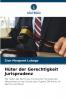 Hüter der Gerechtigkeit Jurisprudenz