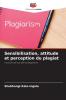 Sensibilisation attitude et perception du plagiat