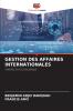 GESTION DES AFFAIRES INTERNATIONALES