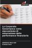 La Corporate Governance come meccanismo di misurazione della performance finanziaria