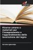Risorse umane e materiali per l'insegnamento e l'apprendimento della lavorazione del legno