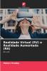 Realidade Virtual (RV) e Realidade Aumentada (RA)