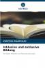 Inklusive und exklusive Bildung