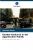 Gender-Diskurse in der ägyptischen Politik
