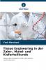 Tissue Engineering in der Zahn- Mund- und Kieferheilkunde