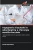 Ingegneria tissutale in odontoiatria e chirurgia maxillo-facciale