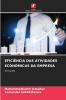 EFICIÊNCIA DAS ATIVIDADES ECONÓMICAS DA EMPRESA