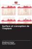 Surface et conception de l'implant