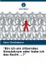 Bin ich ein zitterndes Simulakrum oder habe ich das Recht ...?