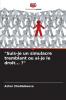 Suis-je un simulacre tremblant ou ai-je le droit... ?