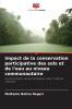 Impact de la conservation participative des sols et de l'eau au niveau communautaire