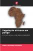 Vegetação africana em perigo