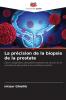 La précision de la biopsie de la prostate