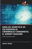 ANALISI GENETICA DI UN'ANOMALIA CEREBRALE CONGENITA