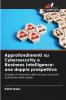 Approfondimenti su Cybersecurity e Business Intelligence