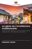 Le génie de l'architecture traditionnelle
