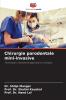 Chirurgie parodontale mini-invasive