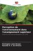 Perception de l'environnement dans l'enseignement supérieur