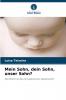 Mein Sohn dein Sohn unser Sohn?