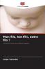 Mon fils ton fils notre fils ?