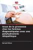 Issue de la grossesse chez les femmes diagnostiquées avec une polyhydramnio idiopathique